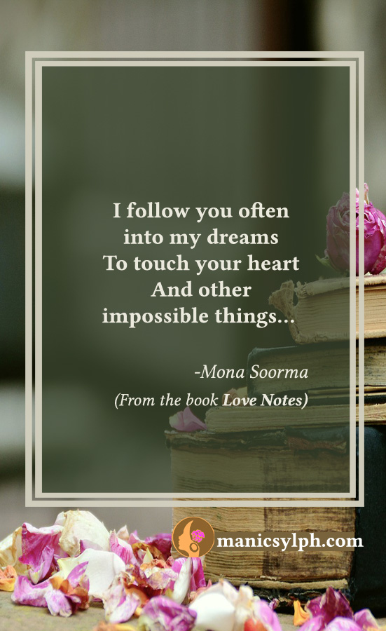 Impossible Things- Quote from the book LOVE NOTES by Mona Soorma