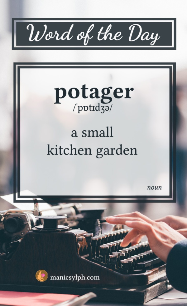 WORD OF THE DAY ~ Potager